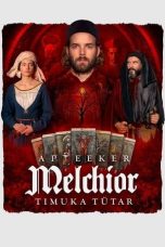 Download Streaming Film Melchior the Apothecary: The Executioner's Daughter (2022) Subtitle Indonesia