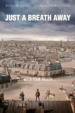 Download Streaming Film Just a Breath Away (2018) Subtitle Indonesia HD Bluray