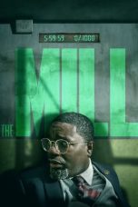 Download Streaming Film The Mill (2023) Subtitle Indonesia HD Bluray