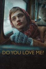 Download Streaming Film Do You Love Me? (2023) Subtitle Indonesia HD Bluray