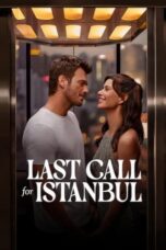 Download Streaming Film Last Call for Istanbul (2023) Subtitle Indonesia