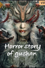 Horror story of gushan (2023)