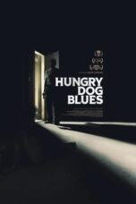 Download Streaming Film Hungry Dog Blues (2023) Subtitle Indonesia HD Bluray
