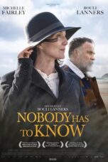 Download Streaming Film Nobody Has to Know (2022) Subtitle Indonesia HD Bluray