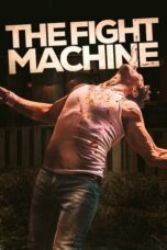 Download Streaming Film The Fight Machine (2022) Subtitle Indonesia
